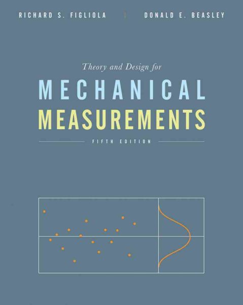 Theory and Design for Mechanical Measurements - Figliola, Richard S.; Beasley, Donald E.