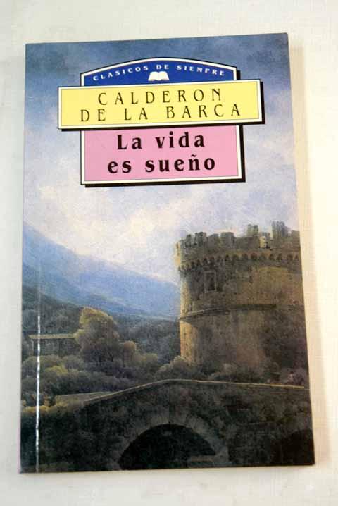 La vida es sueño - Calderón de la Barca, Pedro