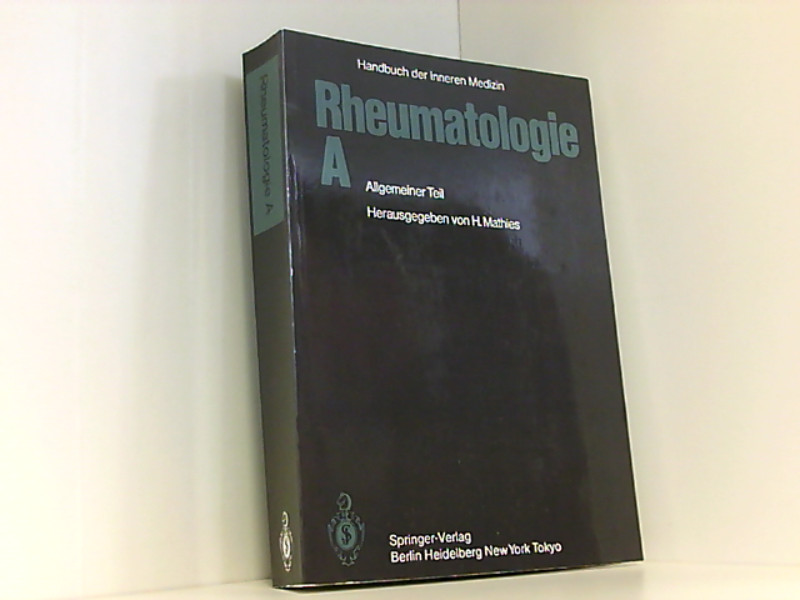 Rheumatologie A: Allgemeiner Teil (Handbuch der inneren Medizin) Allgemeiner Teil - Bach G., L., R. Czurda J.-M. Engel u. a.