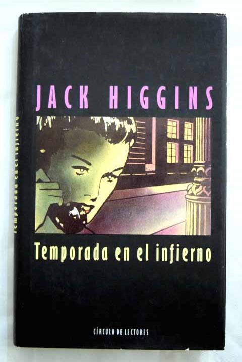 Temporada en el infierno - Higgins, Jack