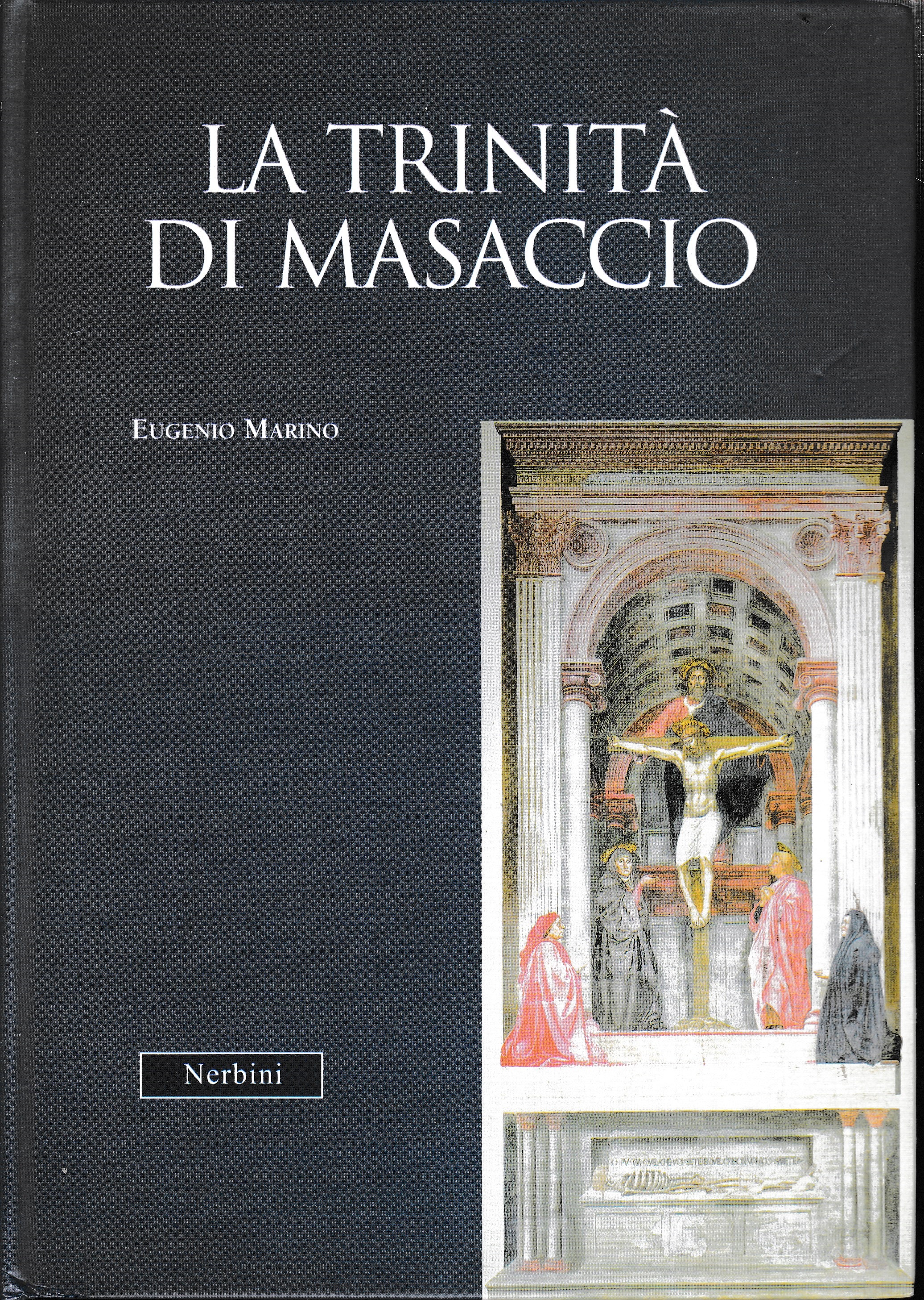 La Trinità di Masaccio - E. Marino