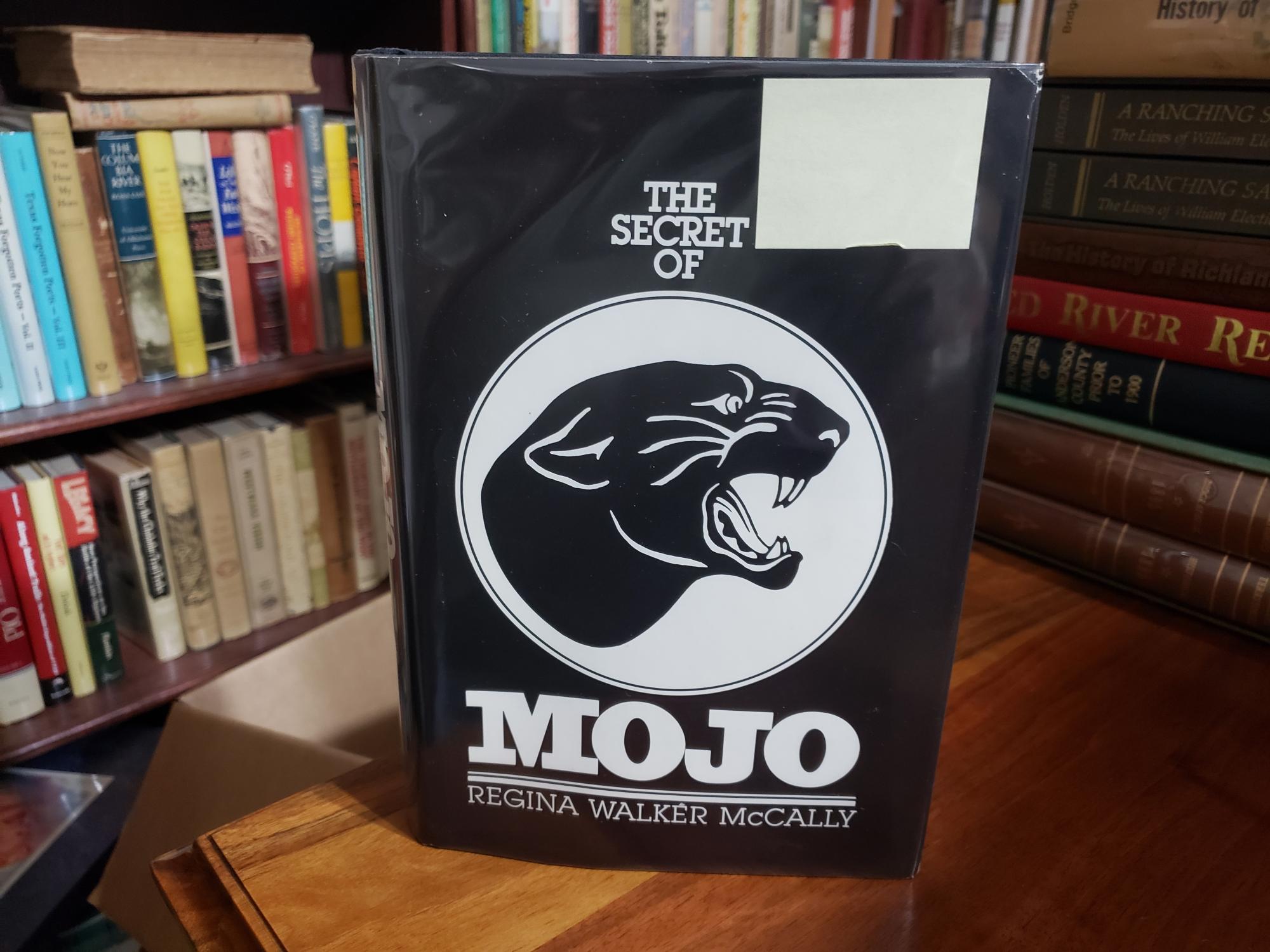 [Signed] The Secret of Mojo Regina Walker McCally [Used - Near fine] [Hardcover]