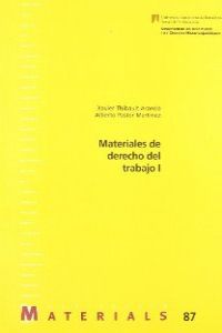 Materiales de derecho del trabajo I - Thibault Aranda, Xavier/Pastor Martínez, Alberto