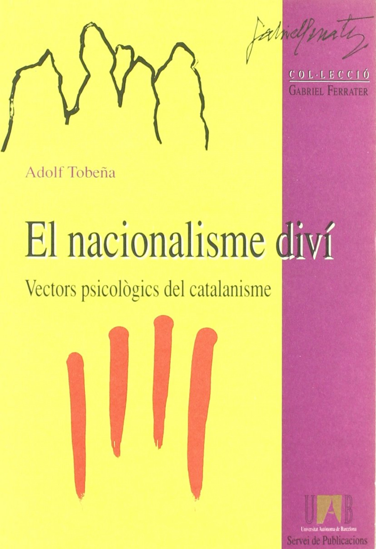 El nacionalisme diví: vectors psicològics del catalanisme - Tobeña Pallarés, Adolf