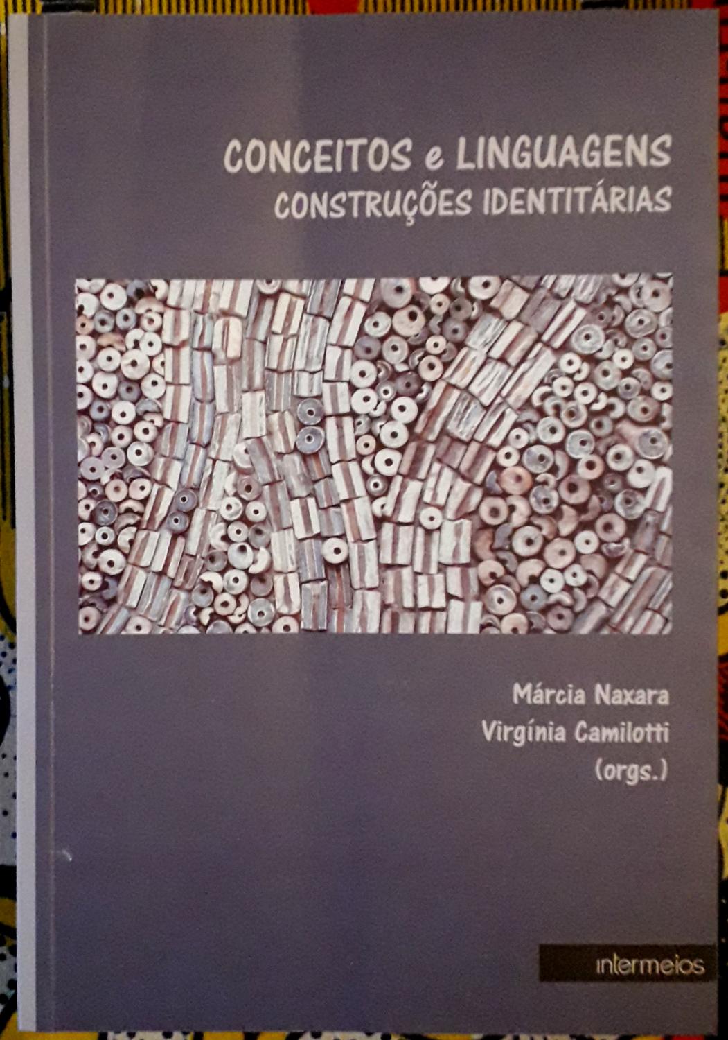 Conceitos e Linguagens - Construções Identitárias - Márcia Naxara - Virgínia Camilotti (eds.)