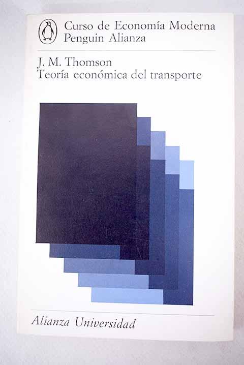 Teoría económica del transporte - Thomson, John Michael