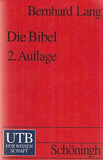Die Bibel : eine kritische Einführung. UTB ; 1594. - Lang, Bernhard