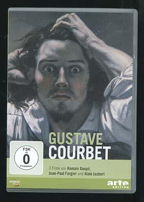 Gustave Courbet. 3 Filme von Romain Goupil, Jean-Paul Fargier und Alain Jaubert - Goupil, Romain (Mitwirkender), Jean P. (Mitwirkender) Fargier und Alain (Mitwirkender) Jaubert
