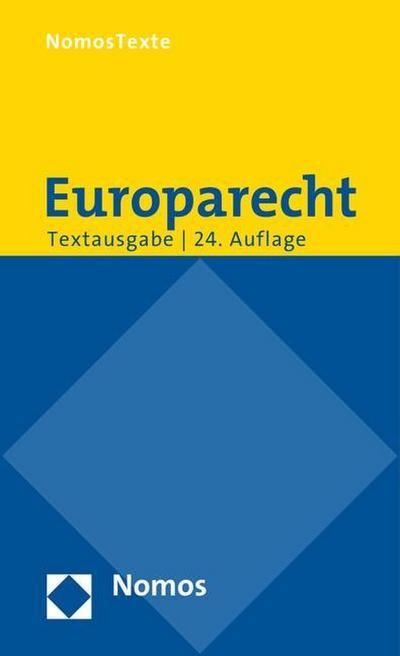 Europarecht: Textausgabe mit einer Einführung von Prof. Dr. Roland Bieber - Rechtsstand: 1. August 2016 : Textausgabe - Roland Bieber