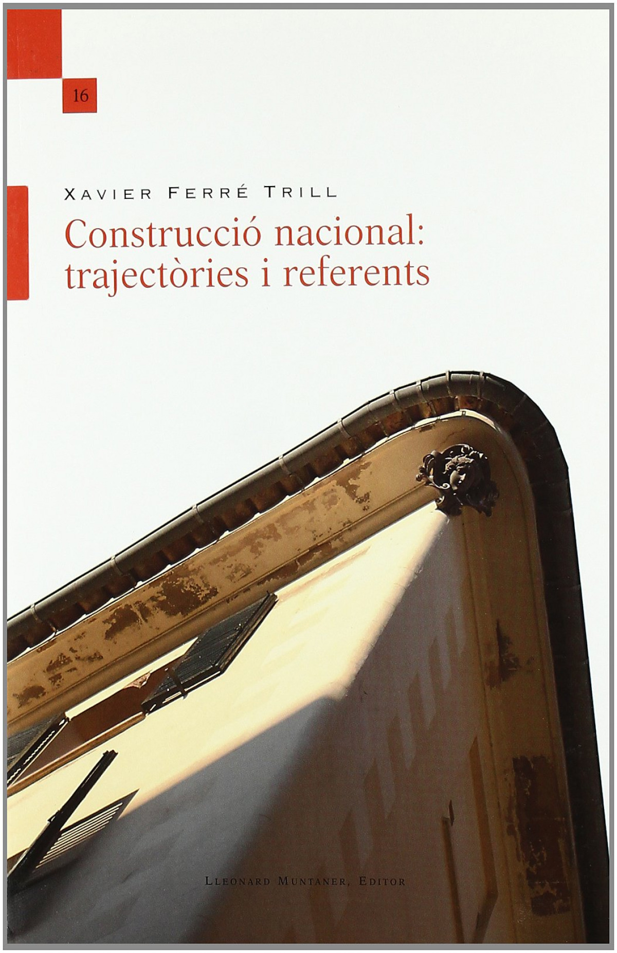 Construcció nacional traject.ries i referents - Ferré i Trill, Xavier