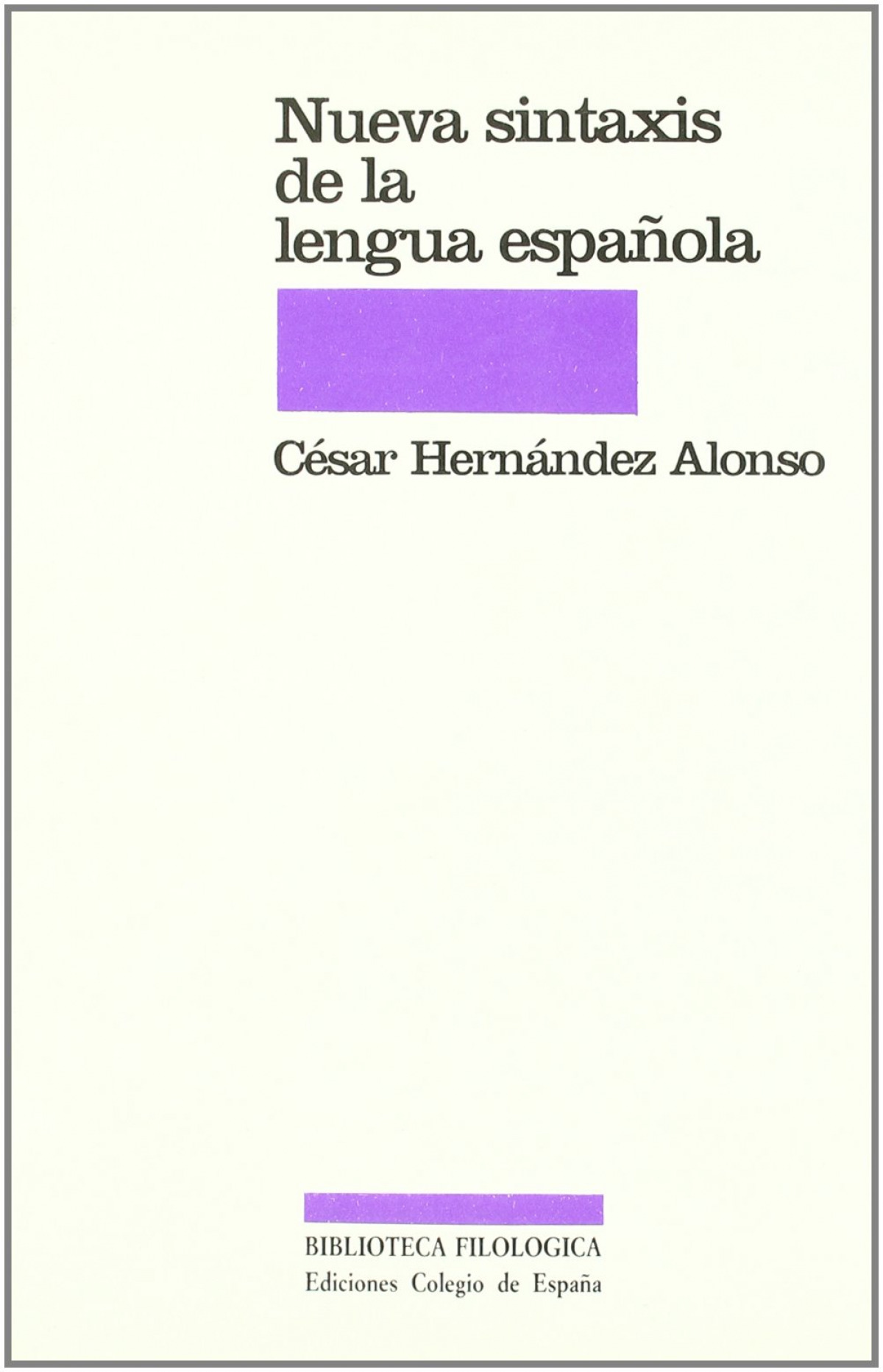 Nueva sintaxis de la lengua española - Hernández Alonso, César