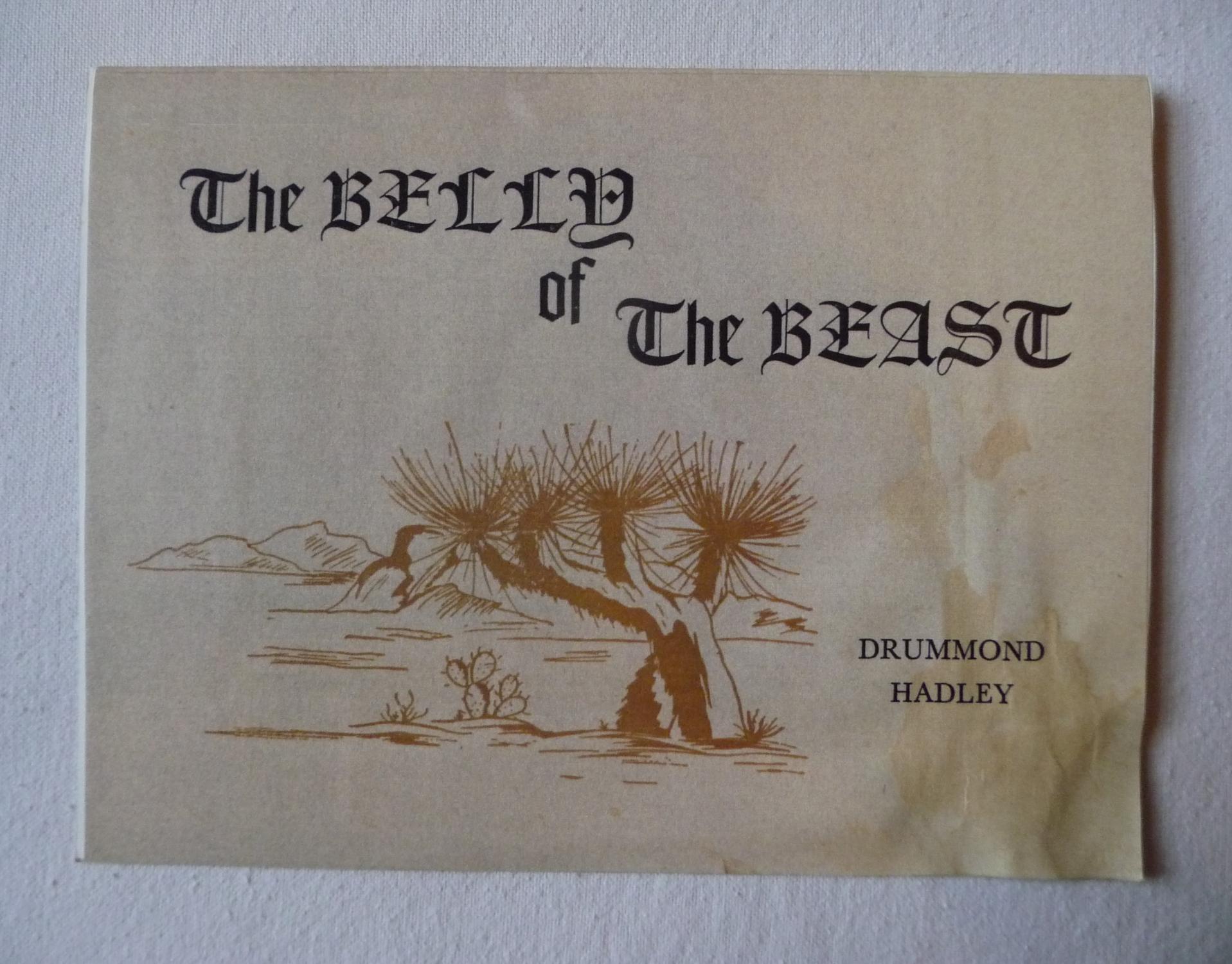 The Belly of The Beast: A Poem of Businessmen, Heard in the Palm Court Restaurant of the Plaza Hotel, New York City, America Drummond Hadley [Satisfa