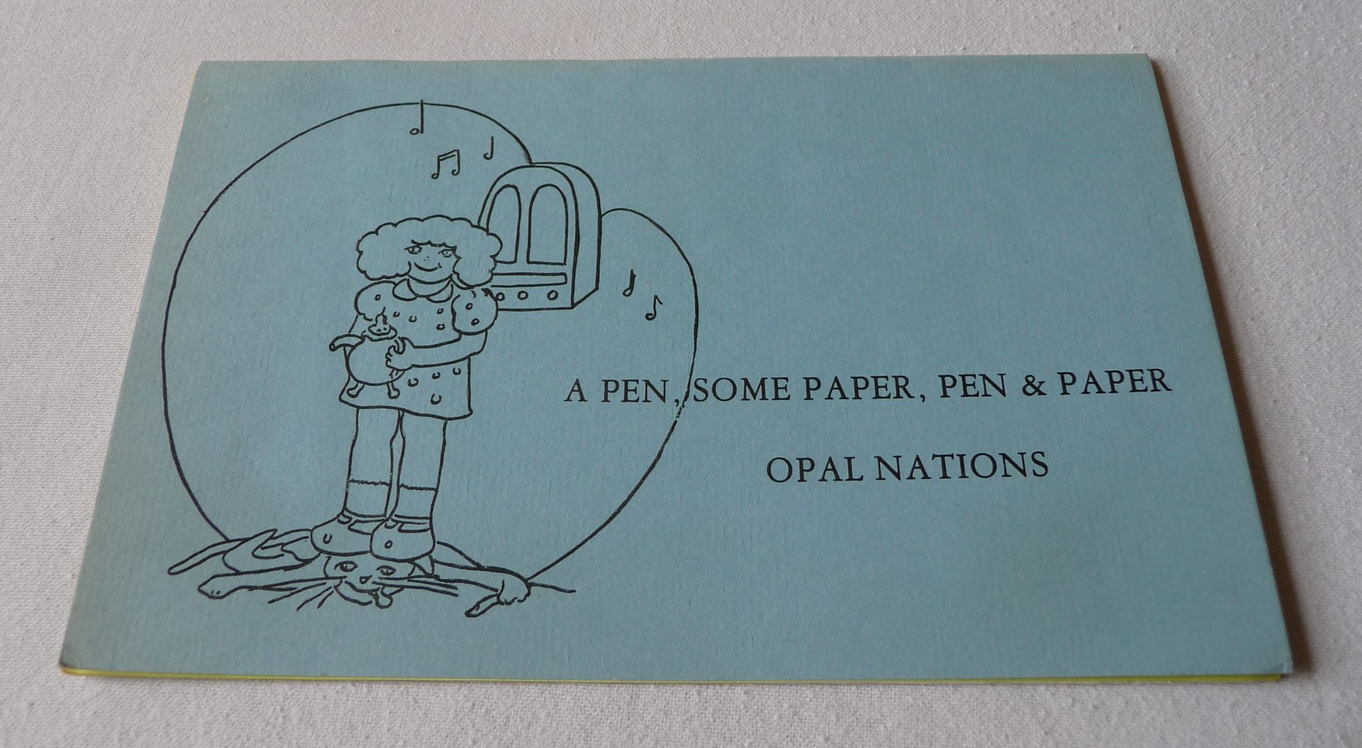 A Pen, Some Paper, Pen & Paper - Opal L. Nations; Ellen Frank (illustrations)