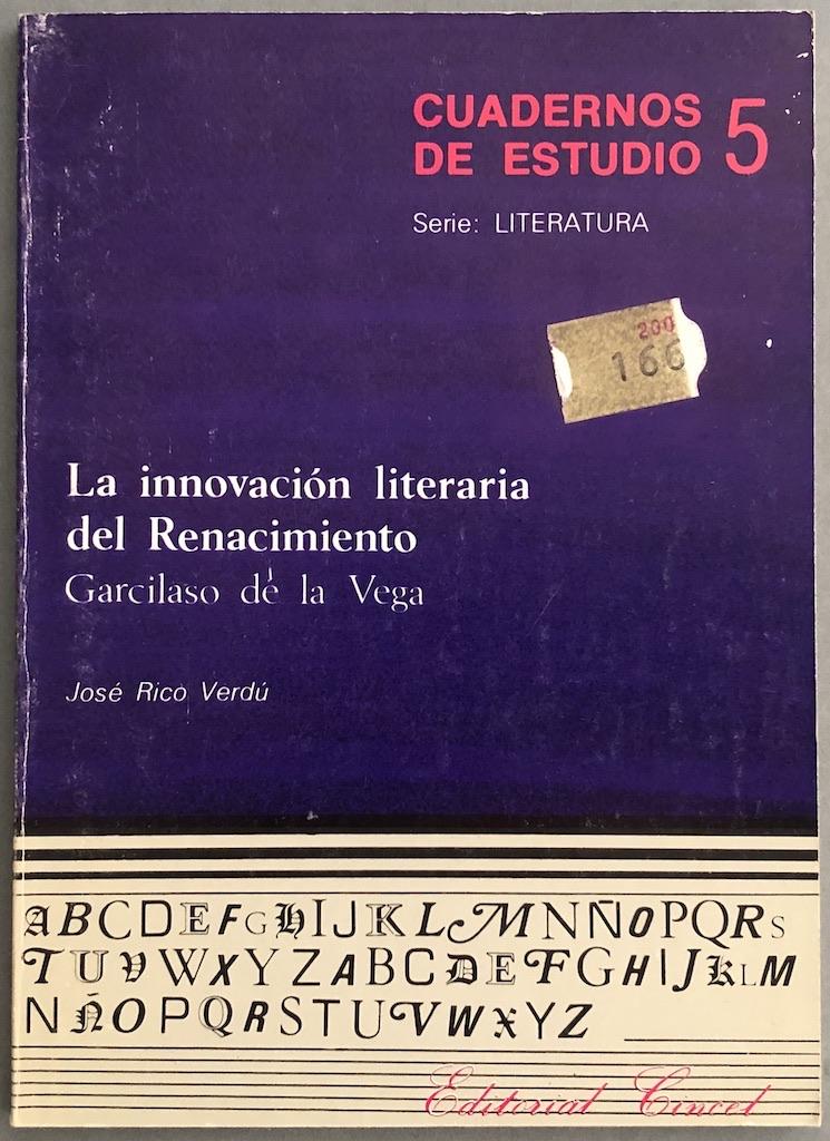 Cuadernos de Estudio 5. Serie Literatura. La innovación literaria del Renacimiento: Garcilaso de la Vega - RICO VERDÚ, José