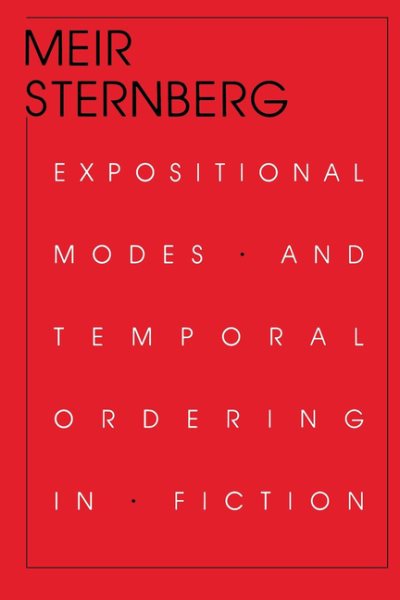 Expositional Modes and Temporal Ordering in Fiction - Sternberg, Meir