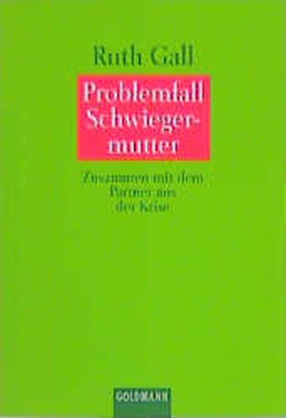 Problemfall Schwiegermutter - Gall, Ruth