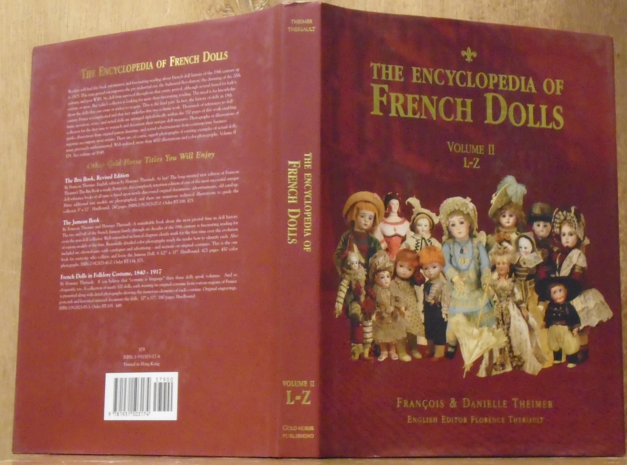 The Encyclopedia of French Dolls Volume II (2, Two): L-Z (SIGNED by Editor) - Francois and Danielle; English Editor: Florence Theriault