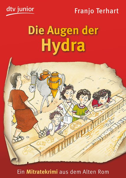 Die Augen der Hydra: Ein Mitratekrimi aus dem Alten Rom - Terhart, Franjo und Volker Fredrich