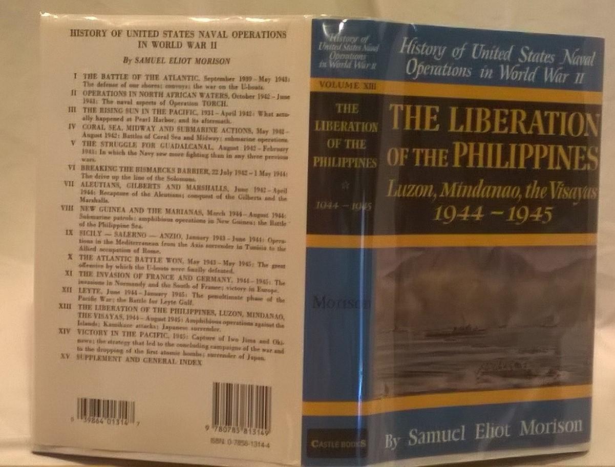 The Liberation of the Philippines: Luzon, Mindanao, the Visayas 1944-1945 - Morison, Samuel Eliot