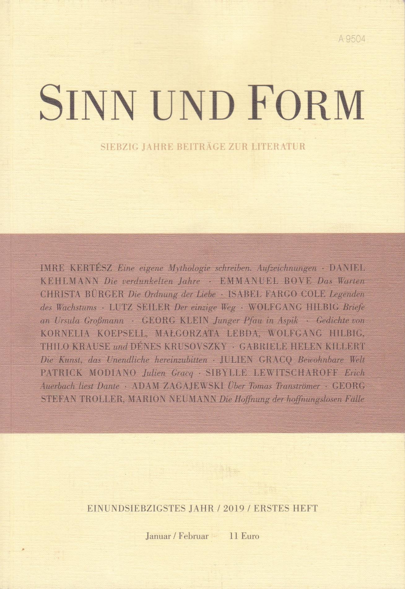 Sinn und Form. 71. Jahr, 2019, Heft 1;Siebzig Jahre Beiträge zur Literatur von Kertész, Imre