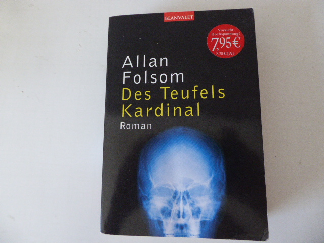 Des Teufels Kardinal. Roman. TB - Allan Folsom