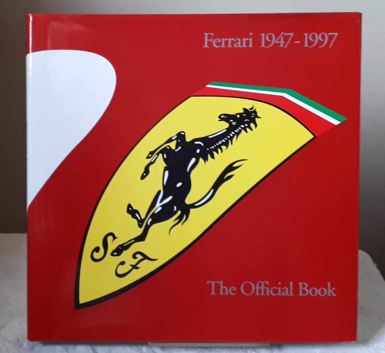 Ferrari 1947-97: The Official Book - Cancellieri, Gianni