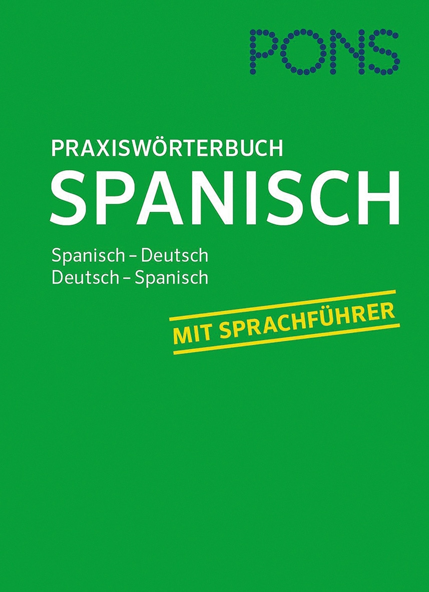 Spanisch - Praxiswörterbuch mit Sprachführer - Unknown Author