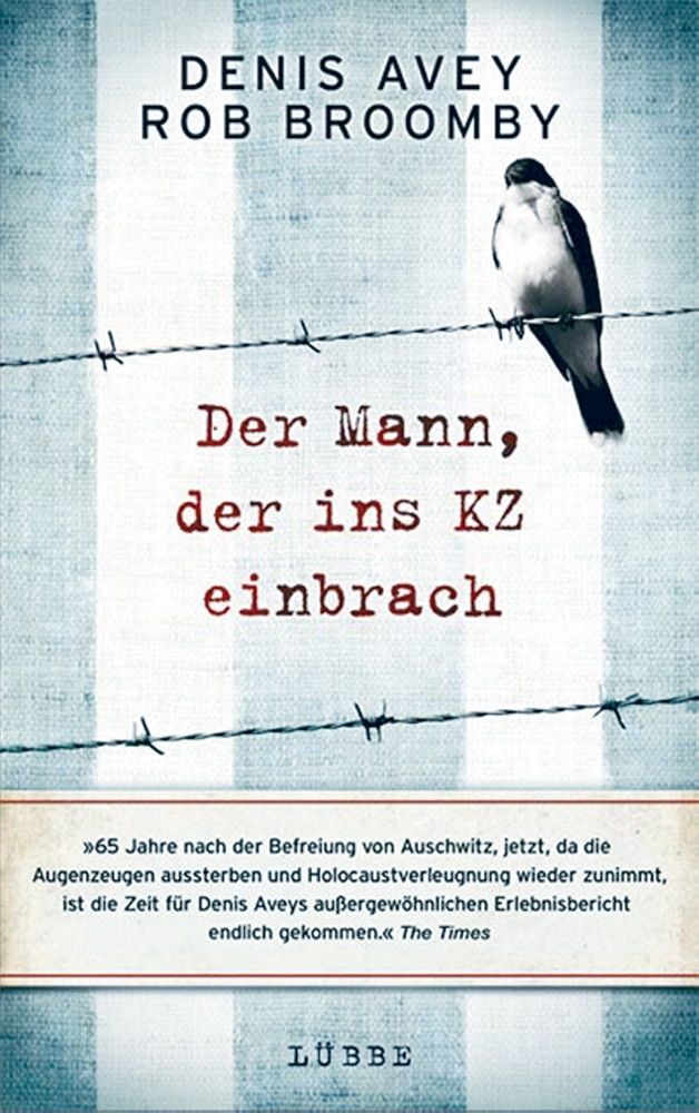 Der Mann, der ins KZ einbrach - D. Avey