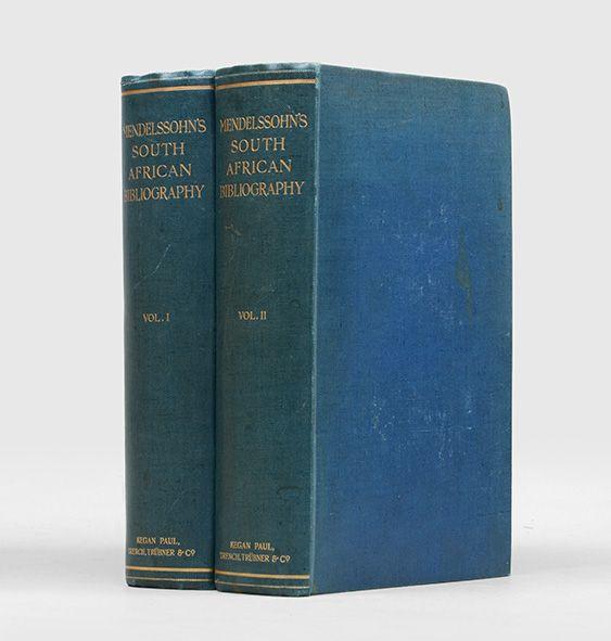 South African Bibliography. Being the Catalogue Raisonné