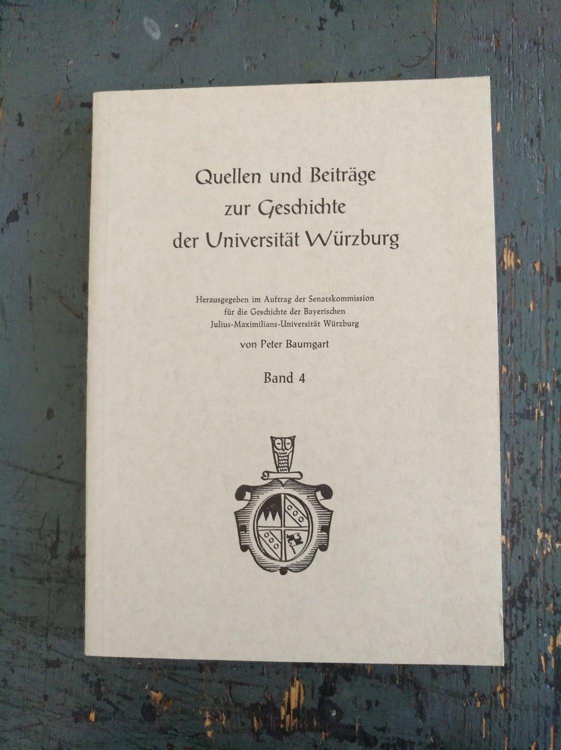 Materielle und organisatorische Grundlagen der Würzburger Universitätsentwicklung 1582-1821 - Schubert, Ernst