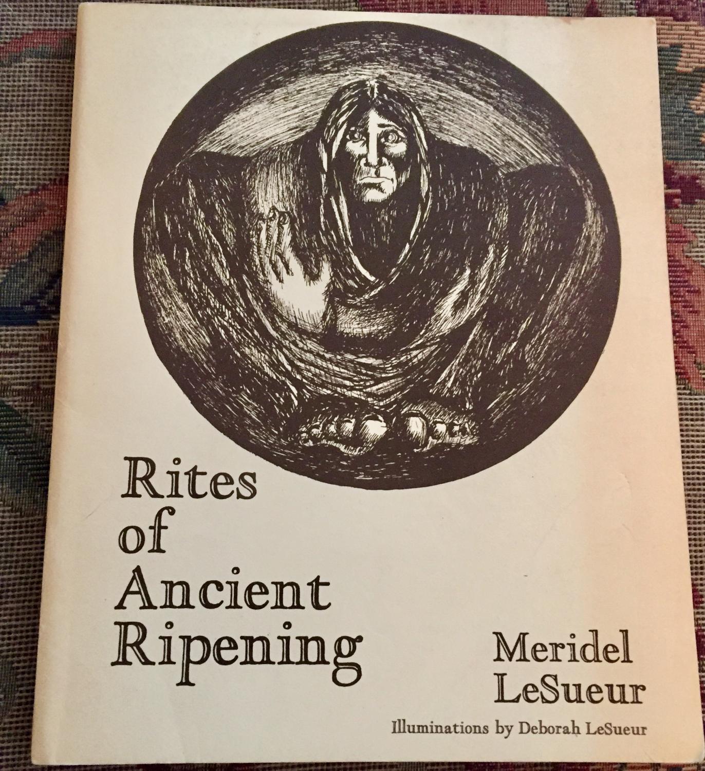 Rites of Ancient Ripening - LeSueur, Meridel