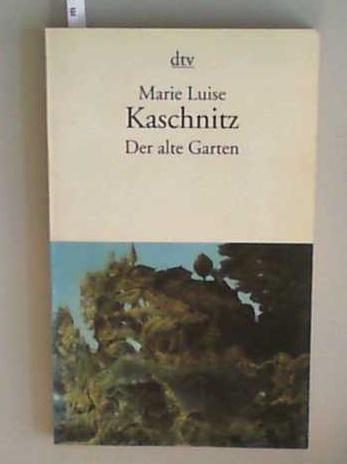 der alte garten von kaschnitz ZVAB