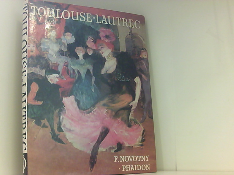 Toulouse-Lautrec - Novotny, Fritz und de Toulouse-Lautrec Henri