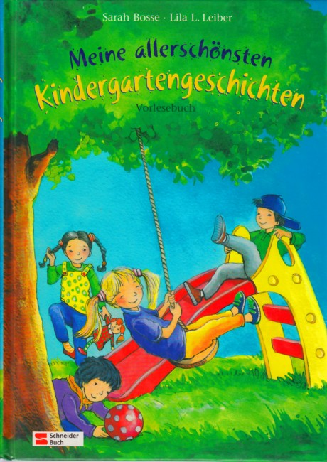 Meine allerschönsten Kindergartengeschichten : Vorlesebuch. - Bosse, Sarah