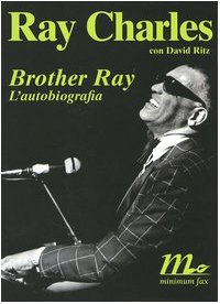 Brother Ray. L'autobiografia (Sotterranei) - Charles, Ray, Ritz, David