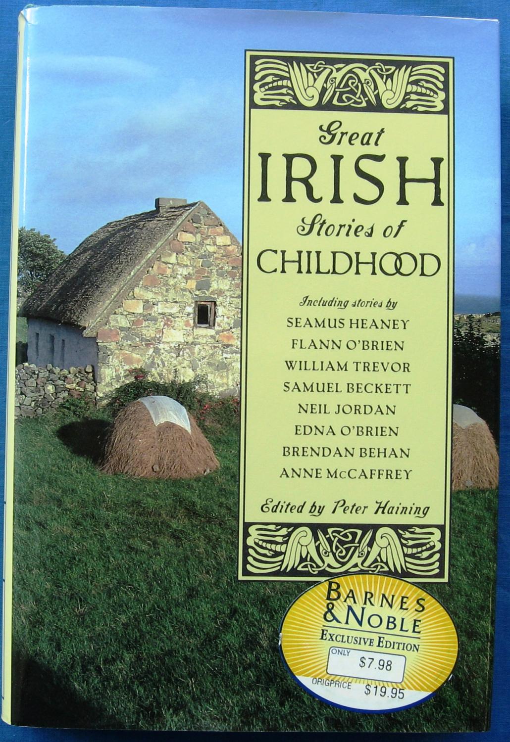 GREAT IRISH STORIES OF CHILDHOOD Including stories by Seamus Heaney