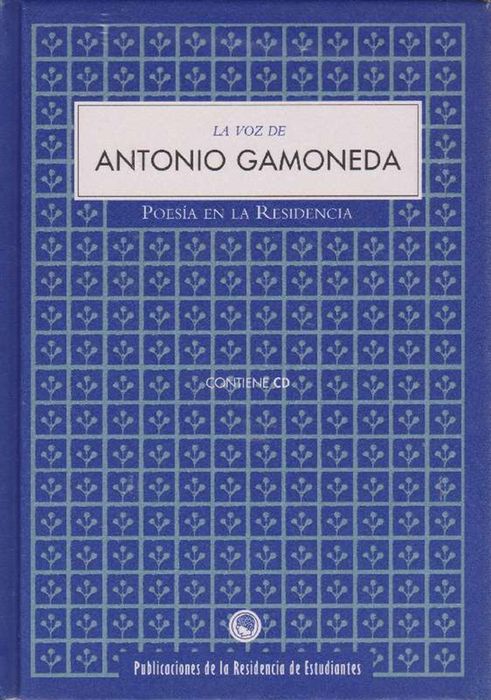 Voz de Antonio Gamoneda, La. Libro+CD - Gamoneda, Antonio [Oviedo, 1931]