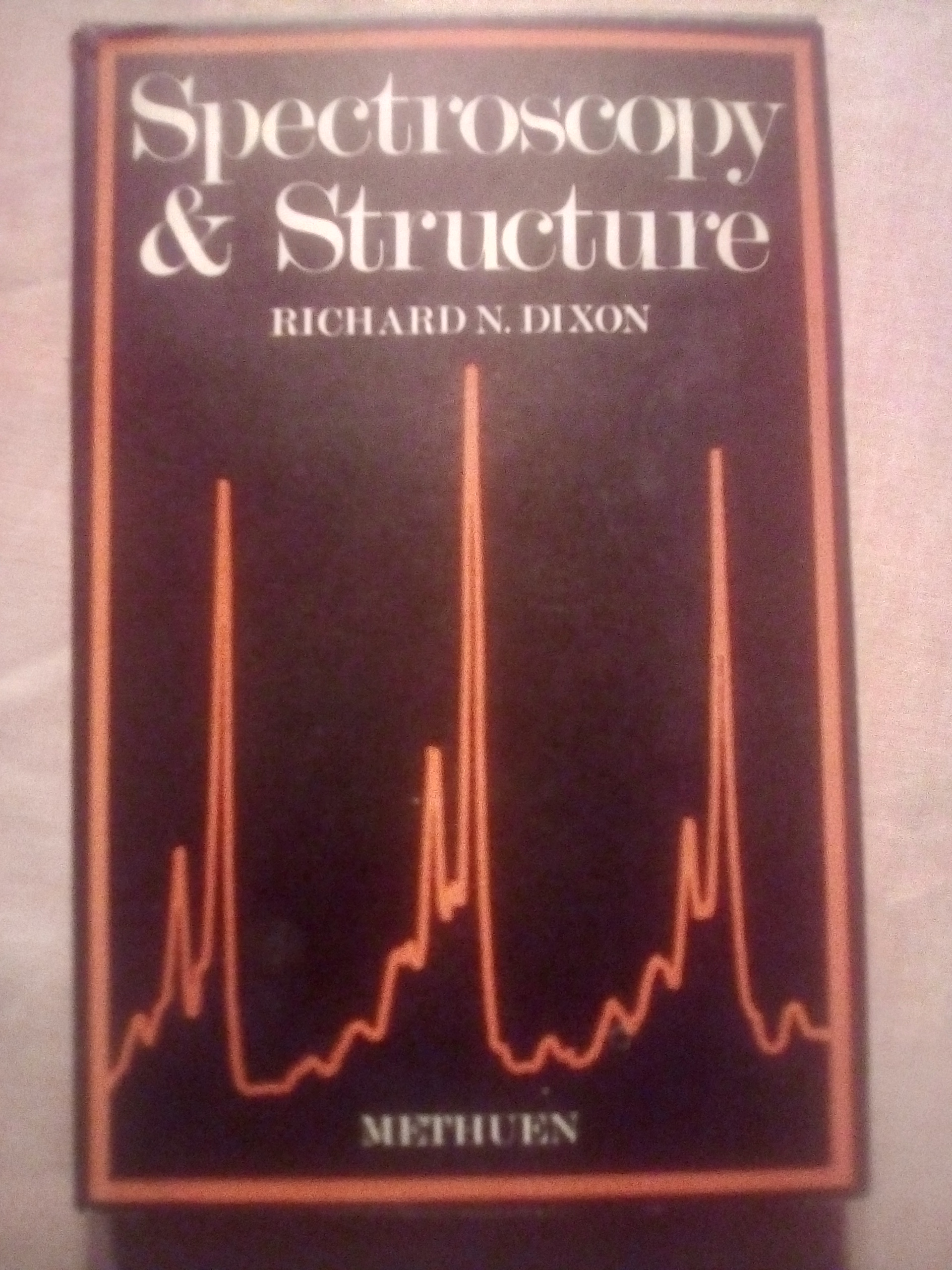 Spectroscopy Good Book Spectroscopy and Structure by Dixon, Richard N.: Good Hardcover (1965 ...