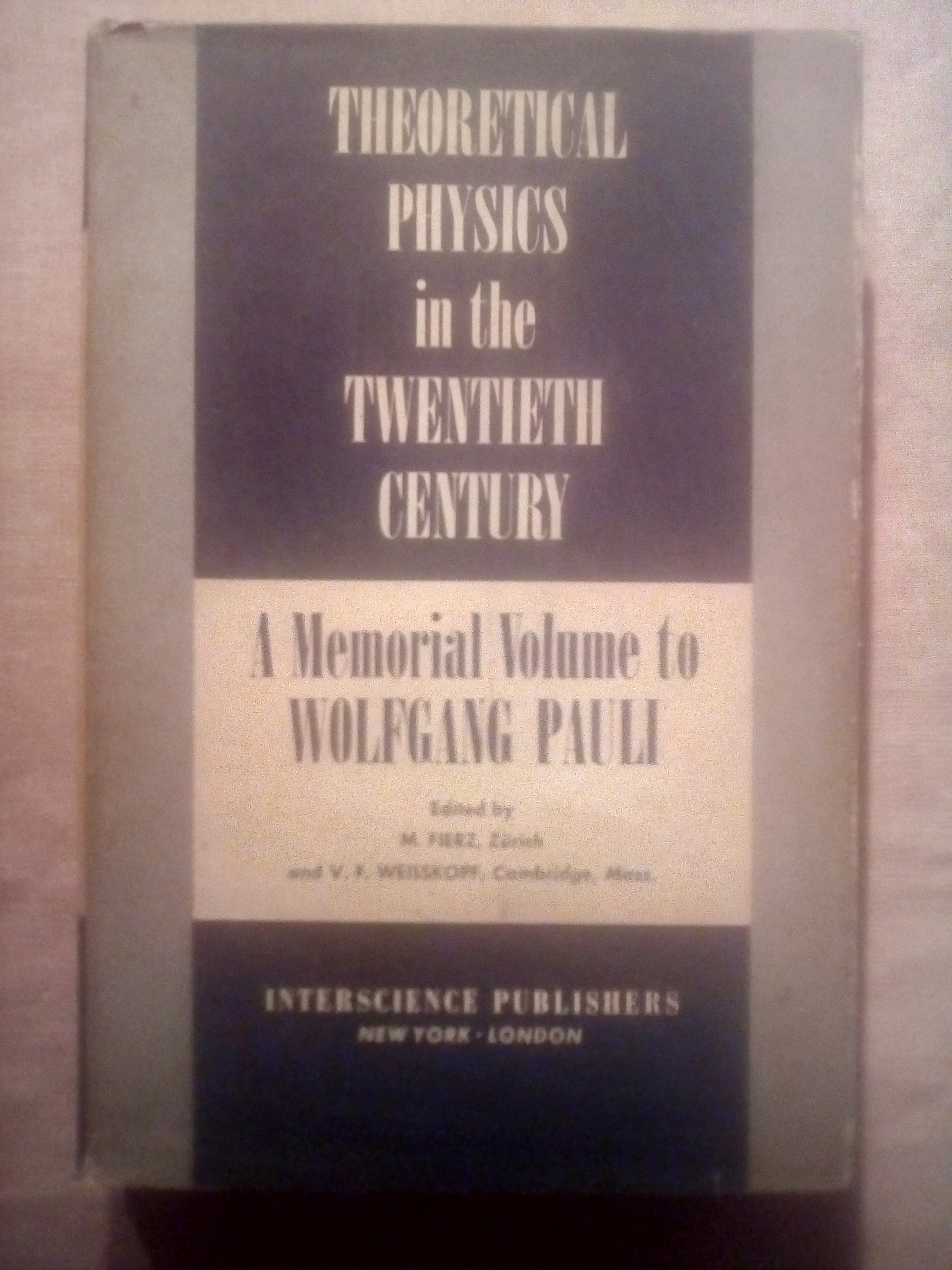 Theoretical Physics in the Twentieth Century da Fierz, M. and Weisskopf, V. F. (Eds.): Good Hardcover (1960) | Imaginal Books Theoretical Physics in the Twentieth Century da Fierz, M. and Weisskopf, V. F. (Eds.): Good Hardcover (1960) | Imaginal Books