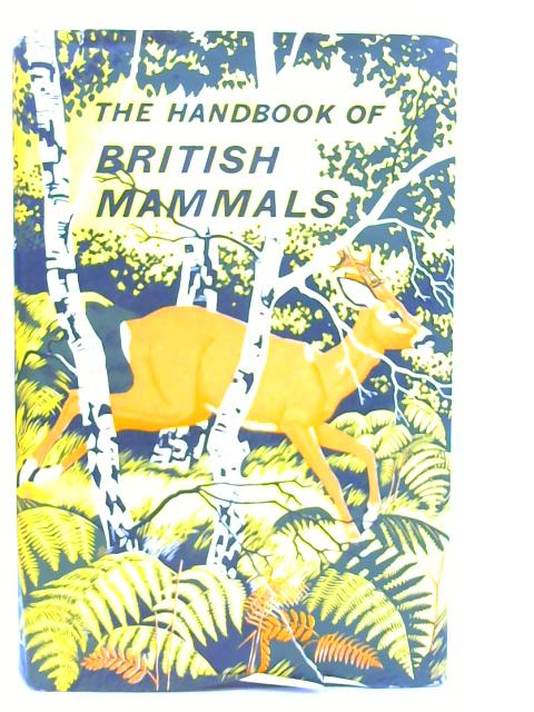 The Handbook of British Mammals - Henry Neville Southern