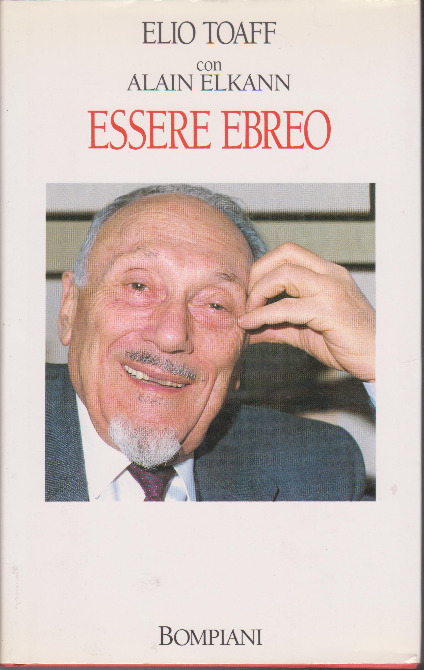 Essere ebreo - Toaff Elio - Elkann Alain