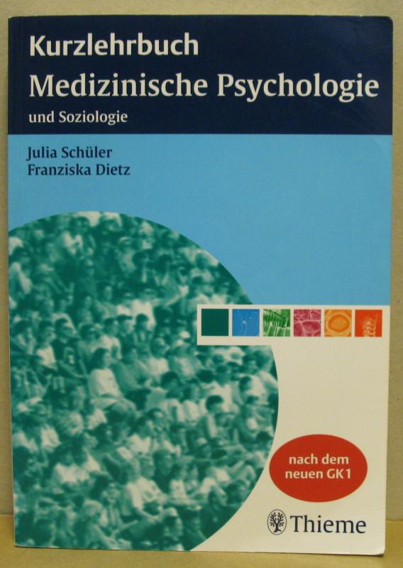 Kurzlehrbuch Medizinische Psychologie und Soziologie