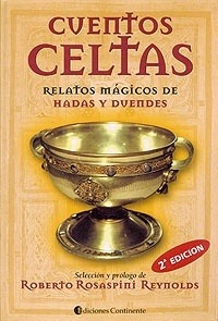 Cuentos Celtas - Rosaspini Reynolds , Roberto C - ROSASPINI REYNOLDS , ROBERTO C.