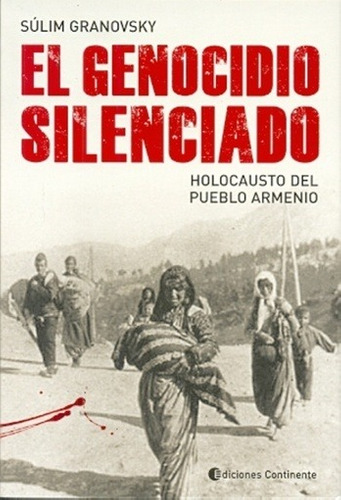 El Genocidio Silenciado - Granovsky, Sœlim - Granovsky, Sœlim