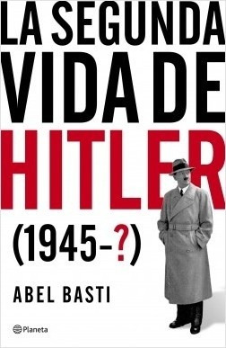 Segunda Vida De Hitler (1945-?) - Basti Abel (papel)