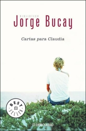 Cartas Para Claudia - Bucay, Jorge - BUCAY, JORGE