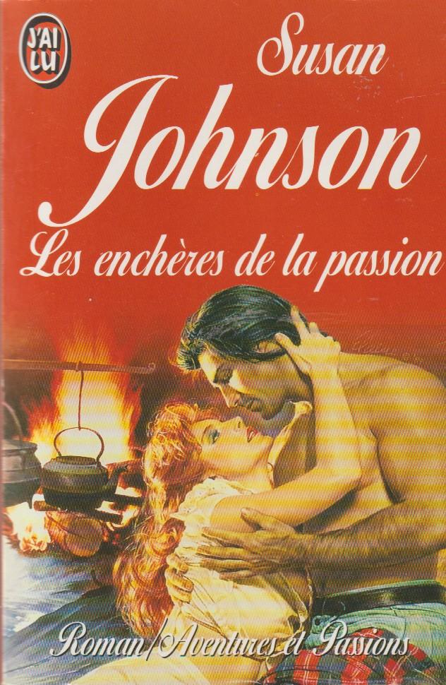 Les enchères de la passion - Johnson, Susan