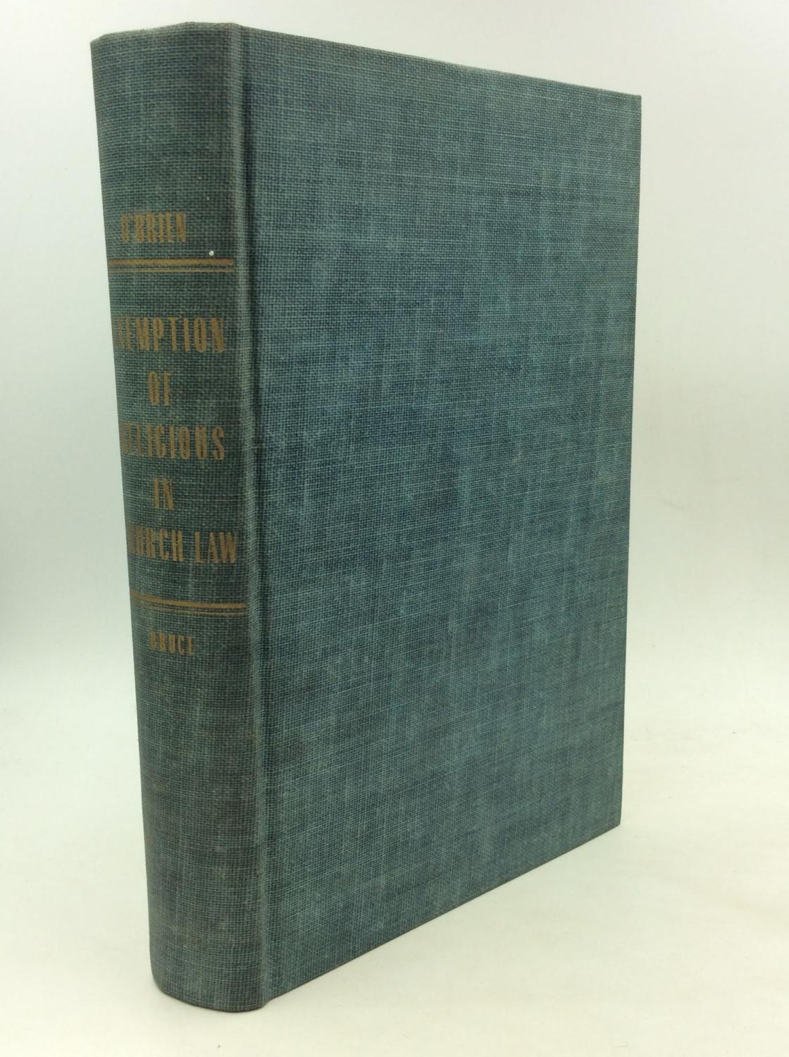 THE EXEMPTION OF RELIGIOUS IN CHURCH LAW par Joseph D. O'Brien