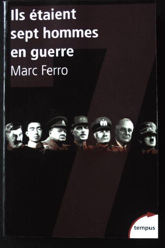 Ils Etaient Sept Hommes En Guerre (Tempus) - Ferro, Marc
