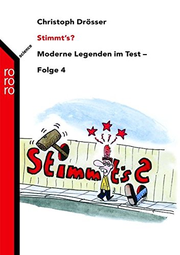 Drösser, Christoph: Stimmt's? - moderne Legenden im Test; Teil: Folge 4. Rororo ; 62064 : rororo science - Unknown